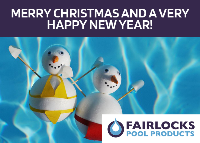 Merry Christmas and a very Happy New Year from everyone at Fairlocks Pool Products